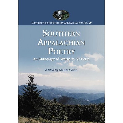 Southern Appalachian Poetry - (Contributions to Southern Appalachian Studies) by  Marita Garin (Paperback)