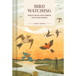 Pocket Nature: Bird-Watching - by  Andrea Debbink (Hardcover) - 1 of 1