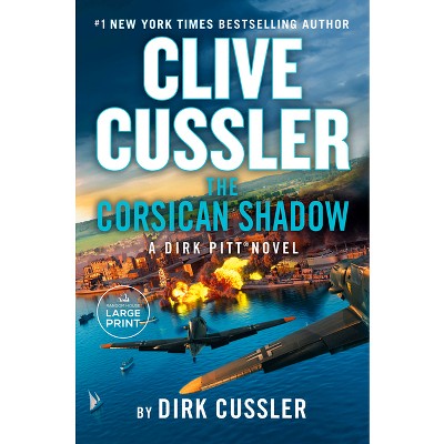 Clive Cussler The Corsican Shadow - (dirk Pitt Adventure) Large Print 