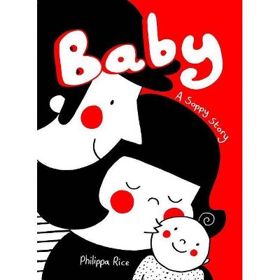 Baby - by  Philippa Rice (Hardcover)