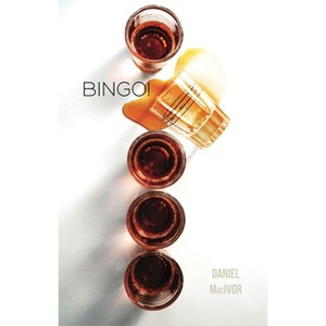 Bingo! - by  Daniel MacIvor (Paperback) - 1 of 1