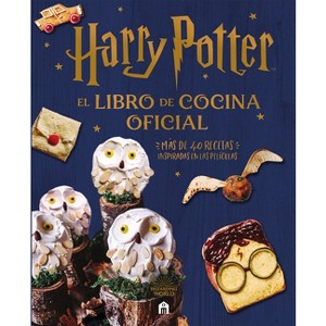 Harry Potter. El Libro de Cocina Oficial - by  Various Authors (Hardcover) - 1 of 1