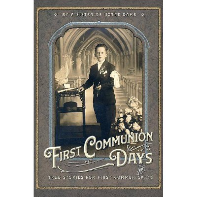 First Communion Days - by  Sr Julie Du St Esprit (Paperback)