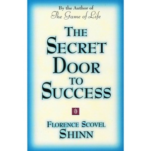 The Secret Door to Success - by  Florence Scovel Shinn (Paperback) - 1 of 1