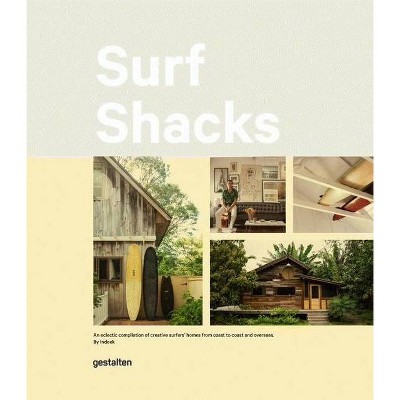 Surf Shacks - by  Indoek (Hardcover)