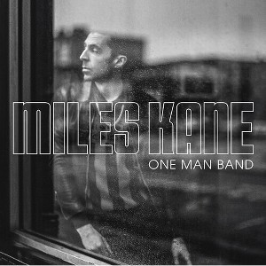 Miles Kane - One Man Band - 1 of 1