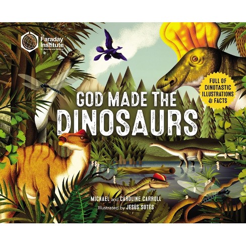 God Made The Dinosaurs - By Michael Carroll &amp; Caroline Carroll ...