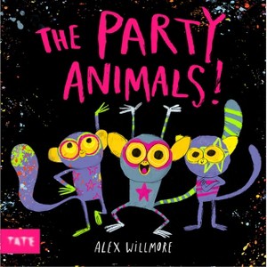 The Party Animals - by  Alex Willmore (Hardcover) - 1 of 1