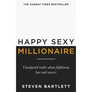Happy Sexy Millionaire - by  Steven Bartlett (Paperback) - 1 of 1