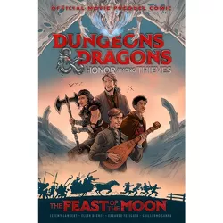 Dungeons & Dragons: Honor Among Thieves--The Feast of the Moon (Movie Prequel Comic) - by  Jeremy Lambert & Ellen Boener (Paperback)