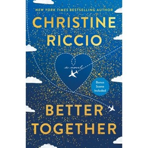 Better Together - by  Christine Riccio (Paperback) - 1 of 1