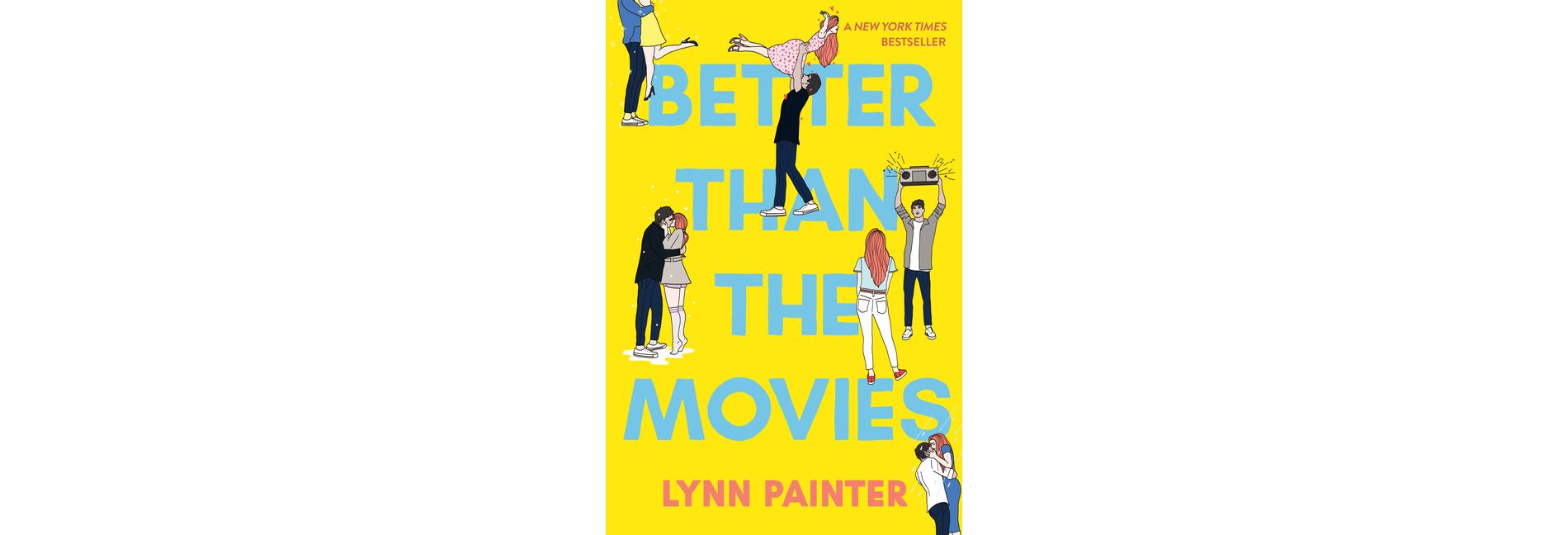 Better Than the Movies - by  Lynn Painter (Paperback)