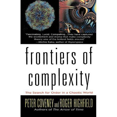 Frontiers of Complexity - by  Peter Coveney (Paperback)