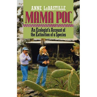 Mama Poc - by  Anne Labastille (Paperback)