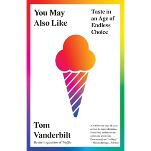 You May Also Like - by  Tom Vanderbilt (Paperback) - 1 of 1
