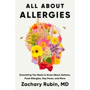 All about Allergies - by  Zachary Rubin (Hardcover) - 1 of 1