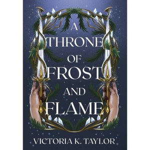 A Throne of Frost and Flame - (Fate of Ashes) by  Victoria K Taylor (Hardcover) - 1 of 1