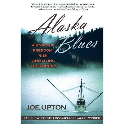 Alaska Blues - by  Joe Upton (Paperback)