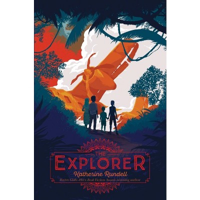 The Explorer - By Katherine Rundell (paperback) : Target