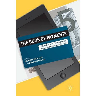 The Book of Payments - by  Bernardo Batiz-Lazo & Leonidas Efthymiou (Hardcover)