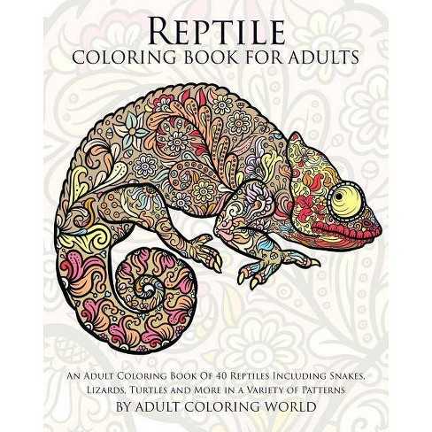 Reptile Coloring Book For Adults Animal Coloring Books For Adults By Adult Coloring World Paperback Target