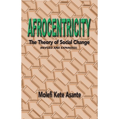 Afrocentricity - 2nd Edition by  Molefi Kete Asante (Paperback)