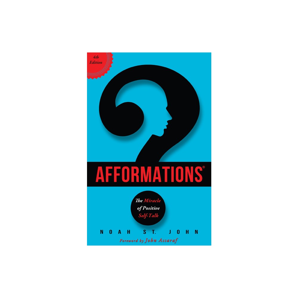 Afformations(R) - by Noah St John (Paperback)