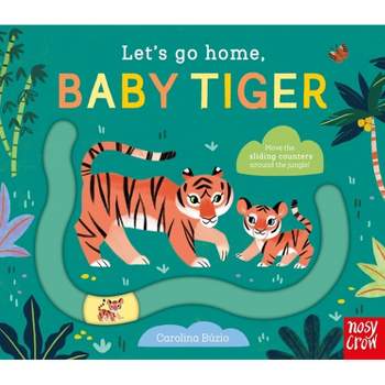 Let's Go Home, Baby Tiger - (Board Book)