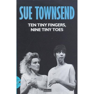 Ten Tiny Fingers Nine Toes - (Modern Plays) (Paperback)