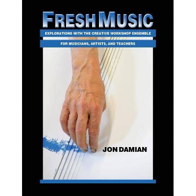 Fresh Music - by  Jon Damian (Paperback)