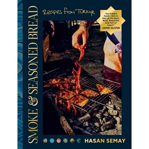 Smoke and Seasoned Bread - by  Hasan Semay (Hardcover) - 1 of 1