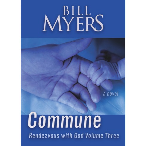 Seer: Rendezvous With God Volume Five - By Bill Myers (paperback