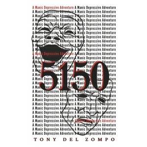 5150 - by  Tony del Zompo (Paperback) - 1 of 1