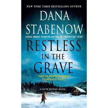 Restless in the Grave - (Kate Shugak Novels) by  Dana Stabenow (Paperback)