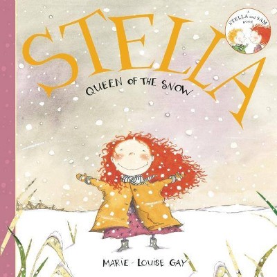 Stella, Queen of the Snow - (Stella and Sam Books) (Paperback)