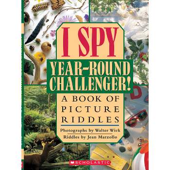 I Spy Year Round Challenger: A Book of Picture Riddles - by  Jean Marzollo (Hardcover)
