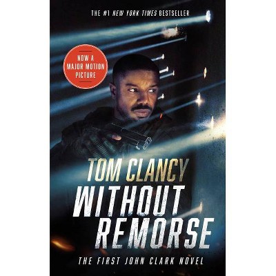 Without Remorse (Movie Tie-In) - (John Clark Novel) by  Tom Clancy (Paperback)