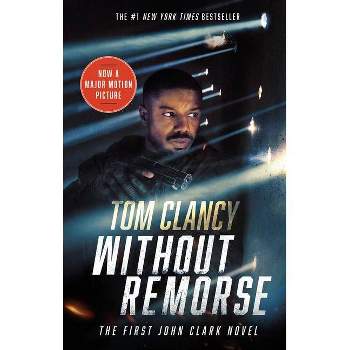Without Remorse (Movie Tie-In) - (John Clark Novel) by  Tom Clancy (Paperback)