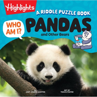 Who Am I? Pandas and Other Bears - by  Jody Jensen Shaffer (Hardcover)