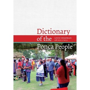 Dictionary of the Ponca People - by Louis V Headman & Sean O'Neill - 1 of 1