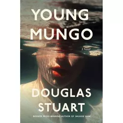 Young Mungo - by  Douglas Stuart (Hardcover)