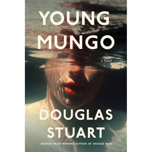 Young Mungo - By Douglas Stuart (hardcover) : Target