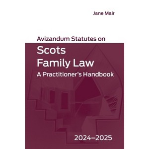 Avizandum Statutes on Scots Family Law - by  Jane Mair (Paperback) - 1 of 1