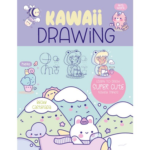 Kawaii Drawing - by  Becky Castaneda (Paperback) - image 1 of 1