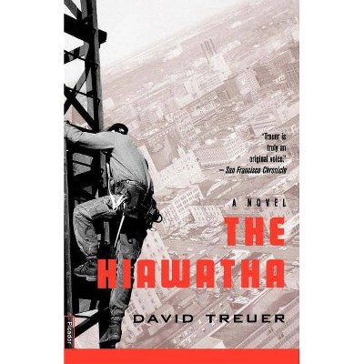 The Hiawatha - by  David Treuer (Paperback)