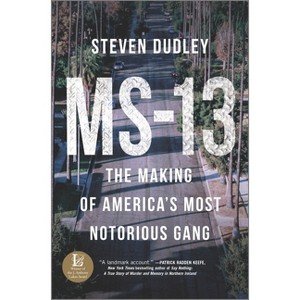 MS-13 - by  Steven Dudley (Hardcover) - 1 of 1
