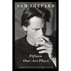 Fifteen One-Act Plays - (Vintage Contemporaries) by  Sam Shepard (Paperback) - 1 of 1