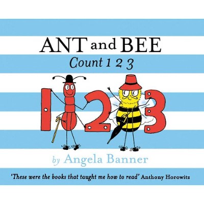 Ant and Bee Count 123 - by  Angela Banner (Hardcover)