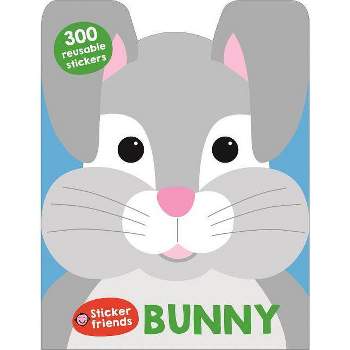 Sticker Friends: Bunny - by  Roger Priddy (Paperback)