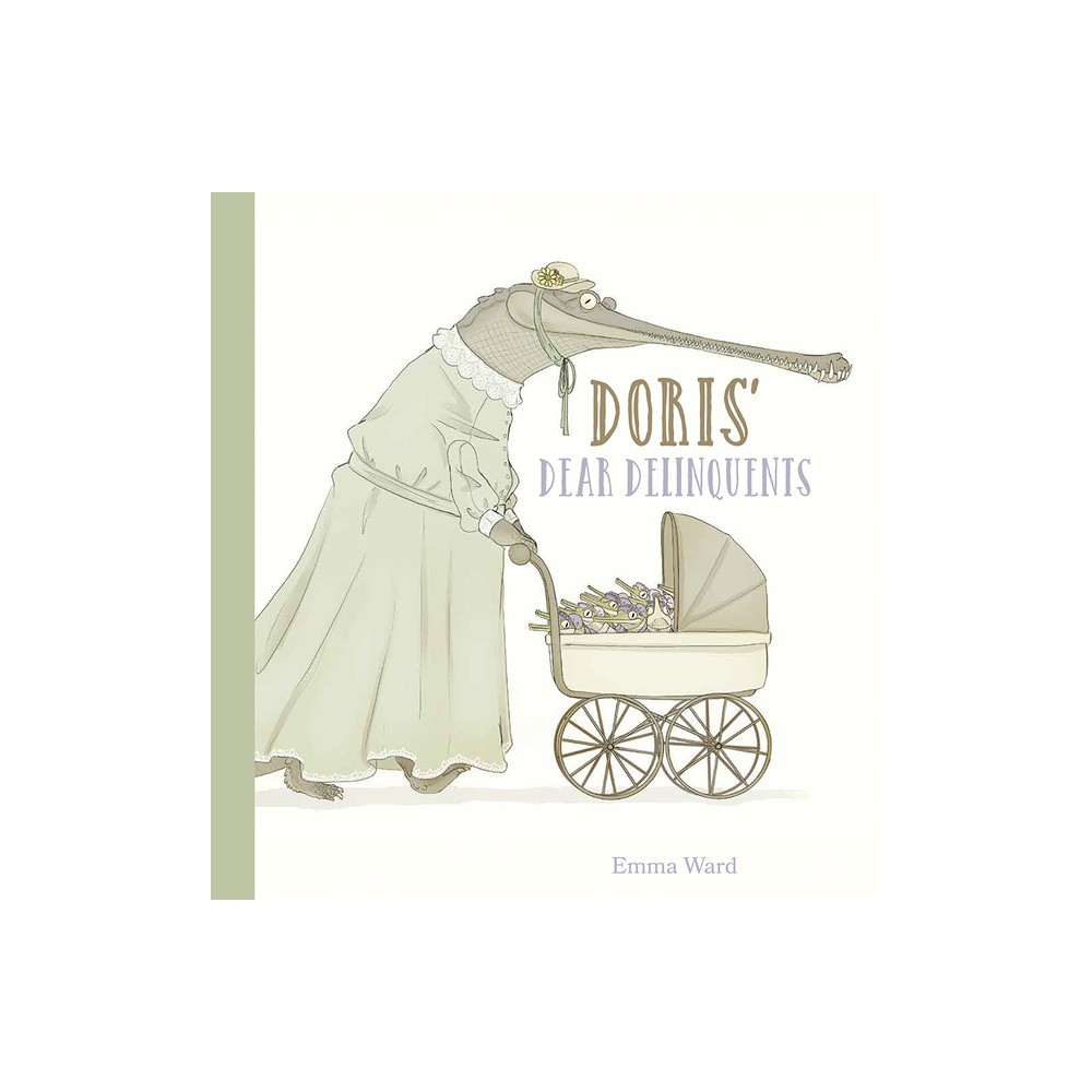 Doris Dear Delinquents - by Emma Ward (Hardcover)